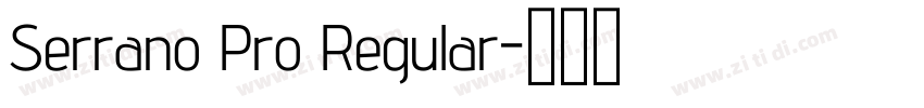 Serrano Pro Regular字体转换